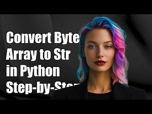 How to Convert a Byte Array to String in Python: Step-by-Step Guide