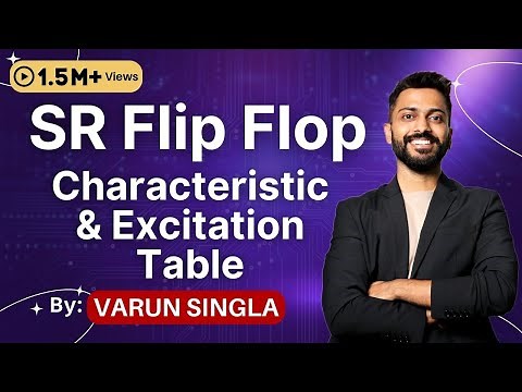 Lec - 31: SR flip flop Characteristic & Excitation Table | Sequential Circuits