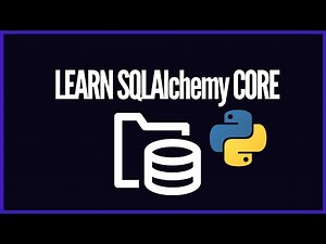 SQLAlchemy 2.0 Core Crash Course - Use Python for Seamless Interaction with Relational Databases