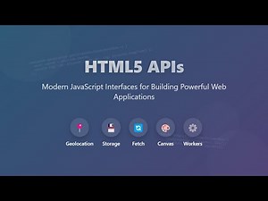 HTML5 APIs: Beginner's Guide to Modern Web Development 🔥