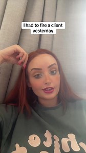 I had to fire a client yesterday part 1 | fired