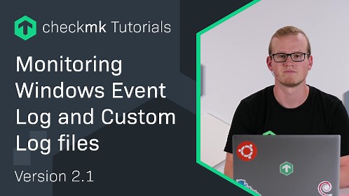 Monitor Windows event logs and custom log files with Checkmk