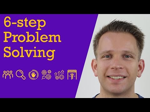 The 6 step approach to facilitate problem solving