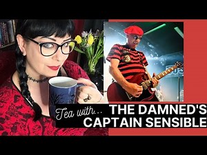 The Damned's Captain Sensible interview on music, fashion, and politics | Tea with Me
