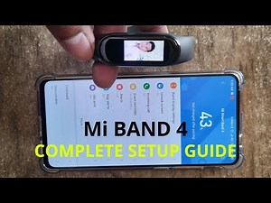 Mi BAND 4 : COMPLETE SETUP GUIDE