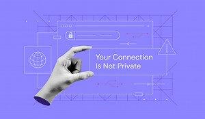 How to Fix the “Your Connection Is Not Private” Error in 2026