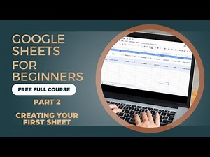 How to Create Your First Google Sheet Step by Step | Beginner’s Guide (Part 2)