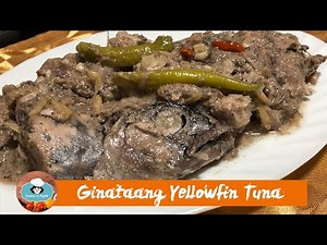 SPICY GINATAANG YELLOWFIN TUNA RECIPE - KUSINA NI APPLE