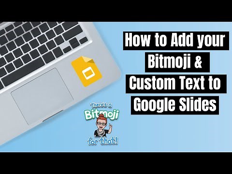 How to Insert Your Bitmoji to Google Slides & Customize the Bitmoji Text!