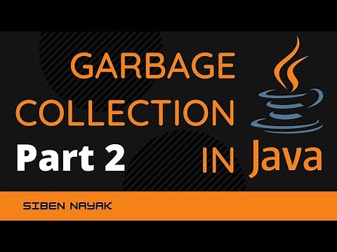 Garbage Collection in Java | Types of Garbage Collectors in JAVA | Part Two