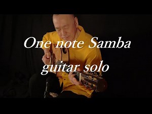 One note Samba/fingerstyle Solo guitar