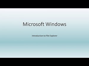 Introduction to Microsoft Windows File Explorer