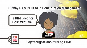 My Top 10 Uses for BIM in Construction Management - Plus Three Bonus BIM Resources! - Plannerly