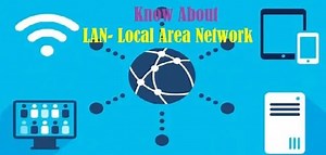 LAN (Local Area Network) - Topology, Types, Applications, Advantages