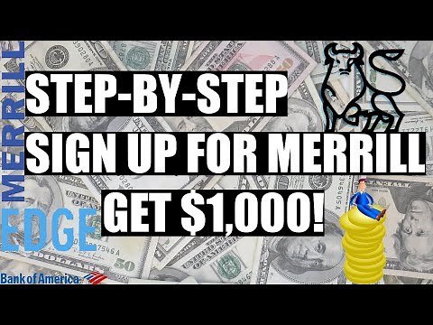 Merrill Edge Bank of America Step By Step & How To Get Up To 1,000 For Signing Up For Merrill!