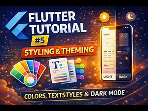 Flutter Tutorial #5 – Styling & Theming | Colors, TextStyles & Dark Mode