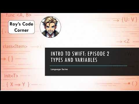 Swift Training Series: Swift Basics — Types, Variables, and Constants (Episode 2)