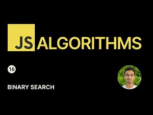 JavaScript Algorithms - 16 - Binary Search