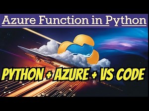 Azure Function Python Project Setup, Run, Debug & Deploy with VS Code