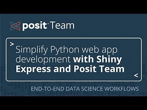 How to write and deploy a Python web app with Shiny Express and Posit Team