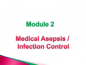 Medical Asepsis / Infection Control - SlideServe