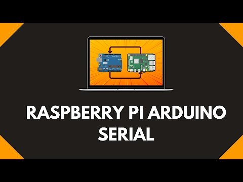 Serial Communication between Raspberry Pi and Arduino [1H Complete Tutorial]