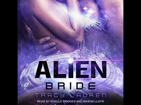 Alien Bride by Tracy Lauren | Full Audiobook