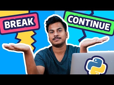 "break" & "continue" Statements in Python #10