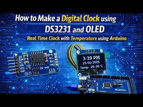 How to Make a Digital Clock using DS3231 and OLED | Real Time Clock with Temperature using Arduino