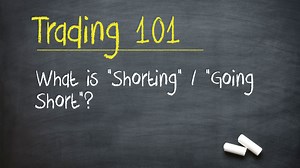 Stock Trading 101: What is "Shorting" / "Going Short"?