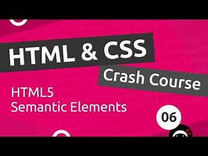 HTML & CSS Crash Course Tutorial #6 - HTML 5 Semantics