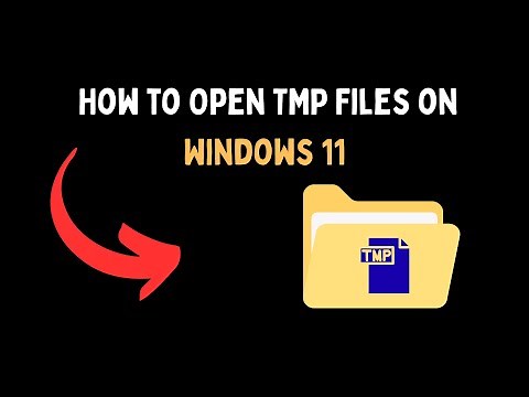 How to Open TMP Files on Windows 11
