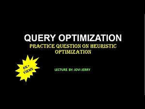 Practice Question on Heuristic Optimization in DBMS