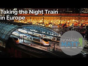 What's It Like Taking a Night Train in Europe?