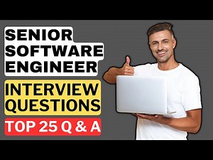 Senior Software Engineer Interview Questions and Answers for 2025