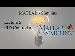 MATLAB and Simulink Tutorial: Lecture 5, Design a PID Controller in 4 minutes!
