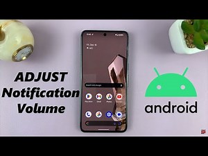 How To Change Notification Sound Volume On Android (Google Pixel)