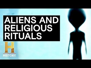 Ancient Aliens: 4 Mysterious Links Between World Religions and Otherworldly Beings | History