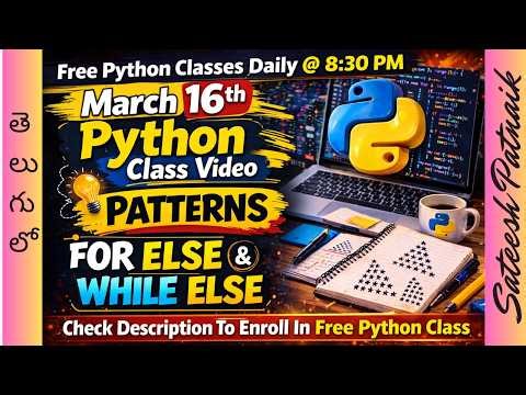 Day 8 Python Full Course FREE Training– Patterns Examples @ Python | For else & While else in Python