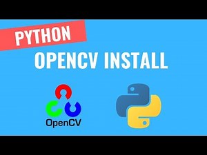 How To Install OpenCV Win/Mac [0] | OpenCV Python Tutorials for Beginners