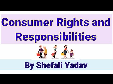 Consumer Rights and Responsibilities
