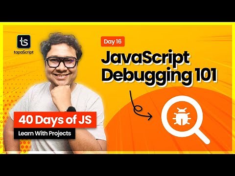 Day 16: MASTER JavaScript Debugging With DevTools & VS Code 🪲