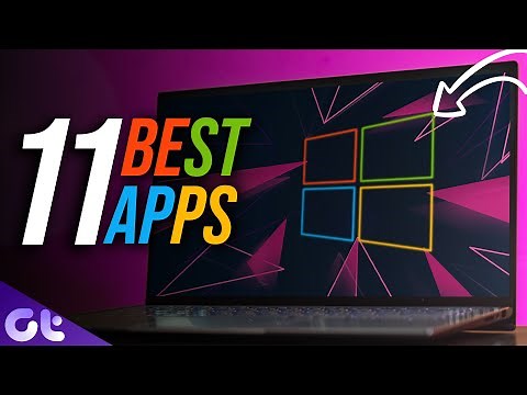 Top 11 Best Apps for Windows!| Must Install Apps for New Windows PC | Guiding Tech