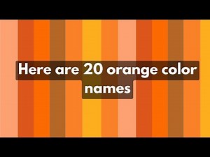 Here are 20 orange color names with hex codes
