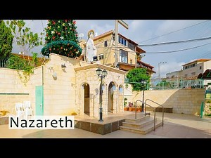 NAZARETH. Here Jesus Spent His Childhood and Youth