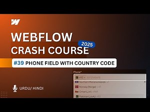 Phone Field with Country Code in Webflow | Webflow Crash Course - Tutorial #39