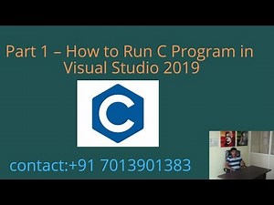 How to Run C Program in Visual Studio 2019 - Part 1