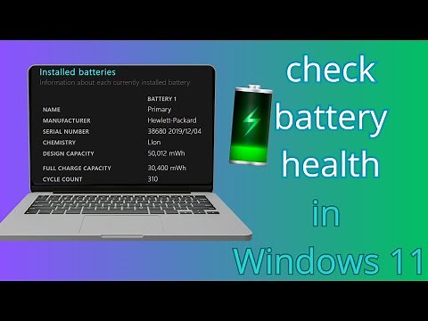 How to Check Battery Health in laptop Windows 11