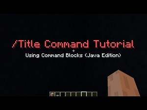 /Title Command Tutorial In Minecraft Java Edition! Command Blocks! (2020)