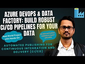Data Factory CI/CD with Azure DevOps: Automate Your Data Pipelines | Real Project with Hands-On